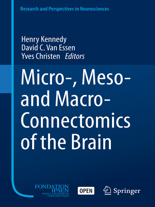 Title details for Micro-, Meso- and Macro-Connectomics of the Brain by Henry Kennedy - Available